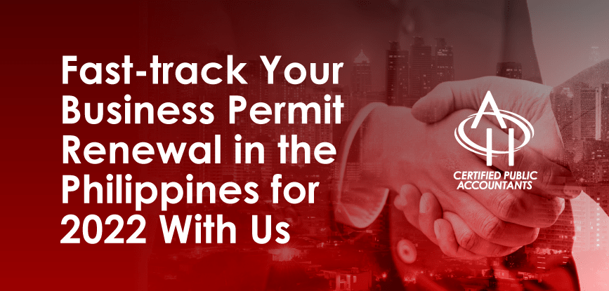 Fast-track Your Business Permit Renewal in the Philippines for 2022 With Us