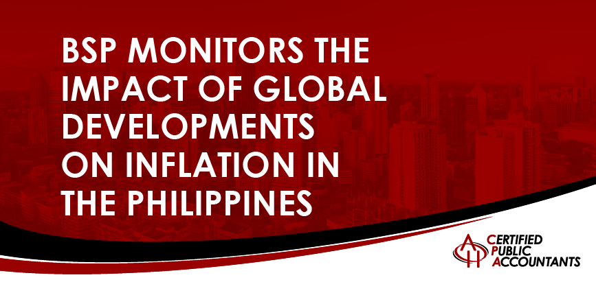BSP Monitors the Impact of Global Developments on Inflation