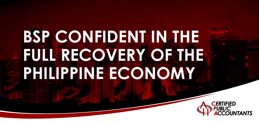 BSP Optimistic on the Philippines’ Full Recovery