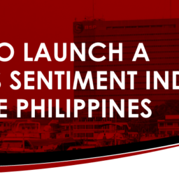 BSP Seeks to Launch a News Sentiment Index in the Philippines