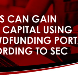 MSMEs to Have More Capital Through Crowdfunding Portals